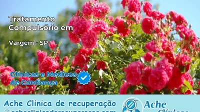 Tratamento Compulsório em Vargem – SP
