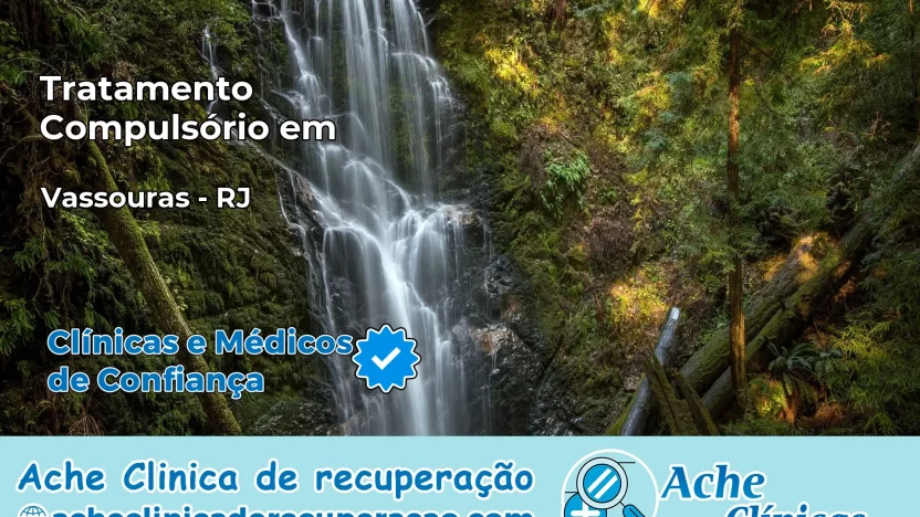 Tratamento Compulsório em Vassouras – RJ