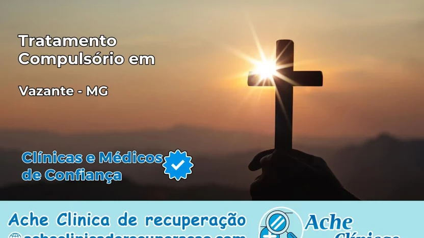 Tratamento Compulsório em Vazante – MG