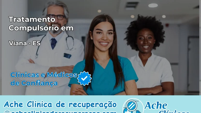 Tratamento Compulsório em Viana – ES