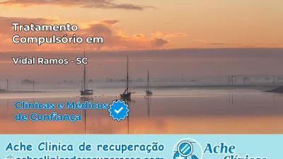 Tratamento Compulsório em Vidal Ramos – SC