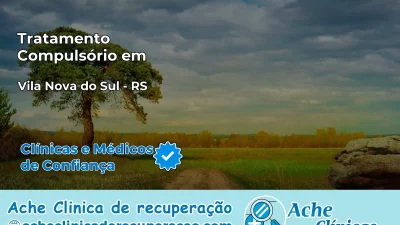 Tratamento Compulsório em Vila Nova do Sul – RS