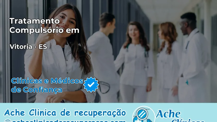 Tratamento Compulsório em Vitória – ES