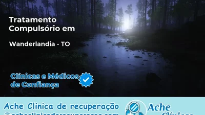 Tratamento Compulsório em Wanderlândia – TO
