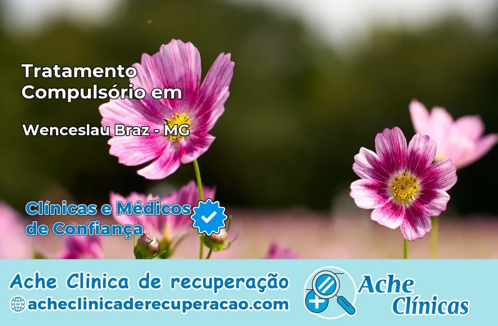 Tratamento Compulsório em Wenceslau Braz – MG