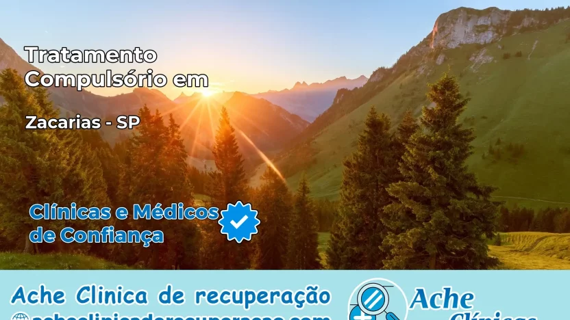 Tratamento Compulsório em Zacarias – SP